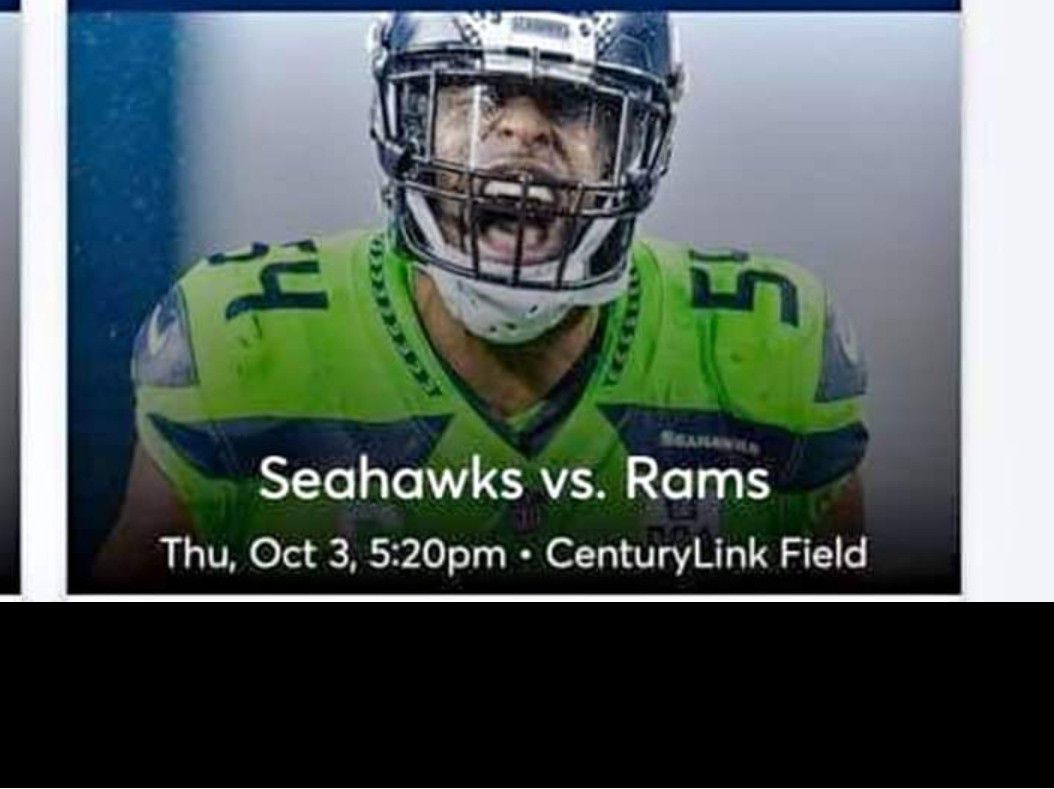Wanted Seahawks vs rams tickets