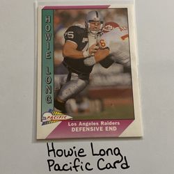 Howie Long Los Angeles Raiders Hall of Fame DE Pacific Card. 