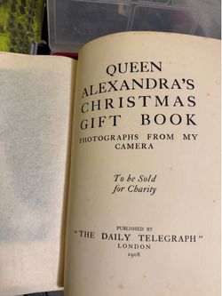 Queen Alexandra’s Christmas Gift Book – 1908 First Edition