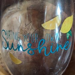 Brand New Bring Your Own Sunshine Plastic Wine Glass(Stemless)