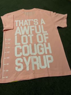 Cough Syrup Shirt