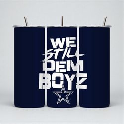 Cow Boys Tumblers 20oz Tumbler Stainless Steel 