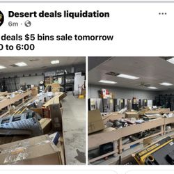 Desert deals liquidation has hot deal Wednesday 03/26 all bins $5 from 9-6 locations 1322 S 4th ave yuma az 85364
