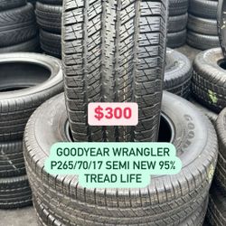 FOUR GOOD USED TIRES 95%TREAD LIFE. 265/70/17 GOODYEAR WRANGLER. BRAND NEW TIRES ANY SIZE. 265/70/17, 265/65/17, 245/70/17, 255/70/18,  235/55/18, 22 
