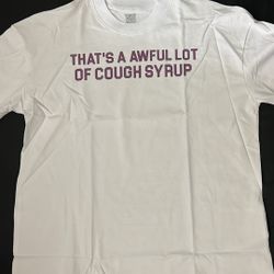 ALOCS THAT’S A AWFUL LOT OF COUGH SYRUP SHIRT