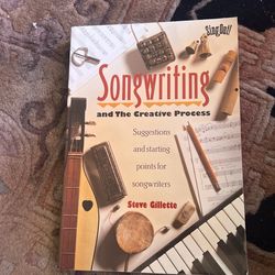 Songwriting | And The Creative Process By Steve Gillette