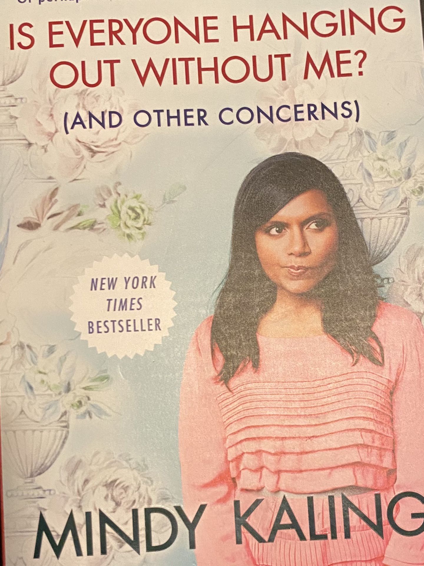 Is Everyone Hanging Out With Me? By Mindy Kaling