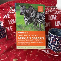 The Complete Guide To African Safaris