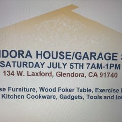 Glendora House Garage Sale, #3 Saturday July 5th.  134 W. Laxford St, Glendora, CA 91740