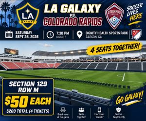 LA Galaxy vs Colorado Rapids Tickets x4