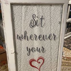 Wedding Sign Sit Wherever Your Heart Desires