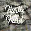 💯Hustle Hard💯