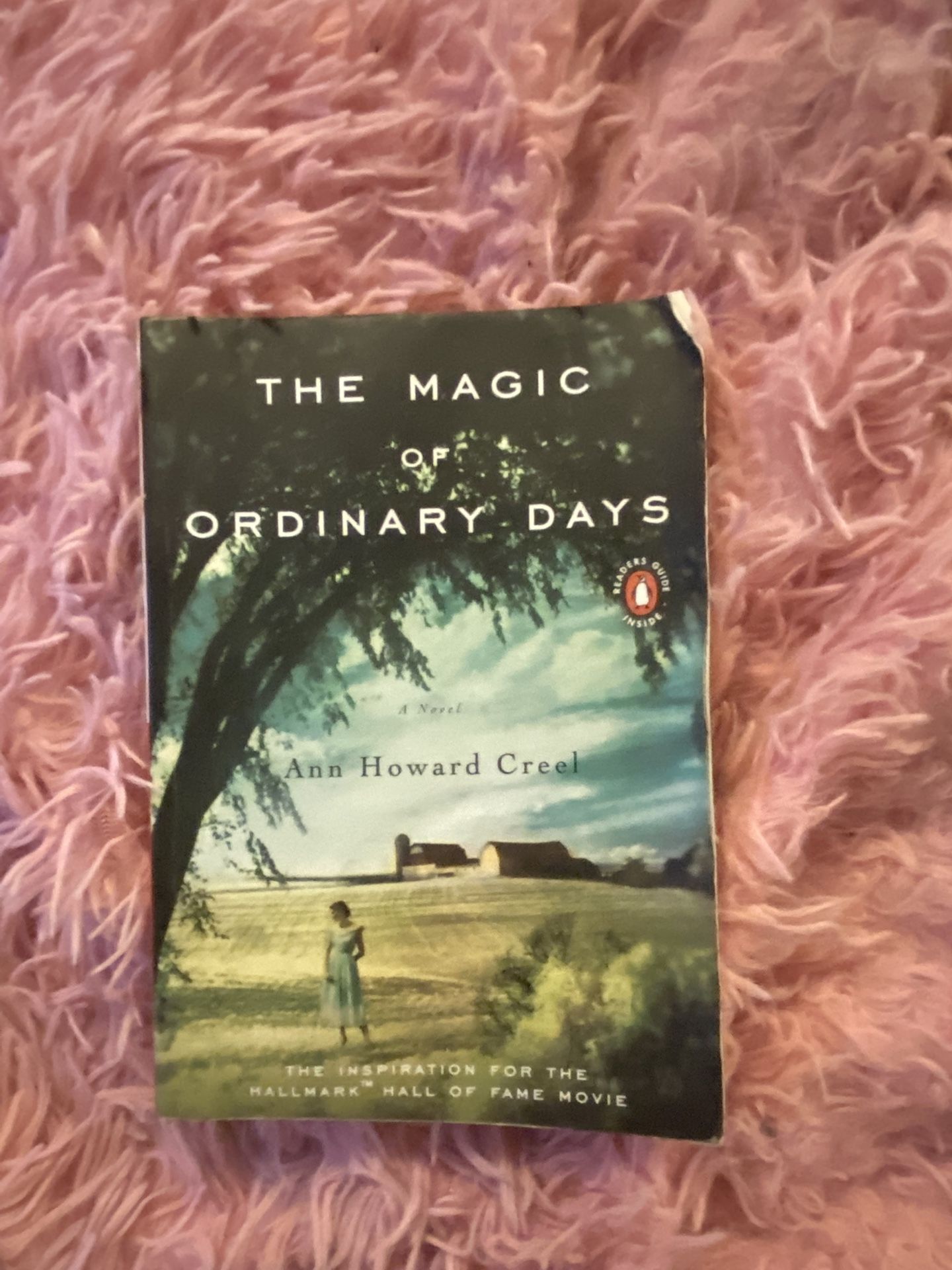 The Magic Of Ordinary Days By Ann Howard Creel