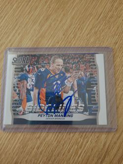 2016 panini score Peyton Manning Autographed Card