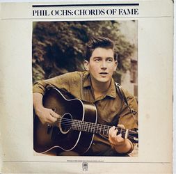 Phil Ochs : Chords Of Fame