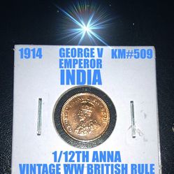 1914 BEAUTIFUL INDIA KING & EMPEROR GEORGE V 1 12TH ANNA COIN KM#509 AS SHOWN !