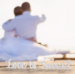 Love Is Sweet Dessert Table Sign Wedding