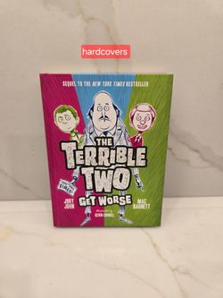 The Terrible Two Get Worse by Jory John and Mac Barnett