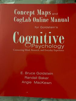 Concept Maps and CogLab Online Manual for Goldstein's Cognitive Psychology Connecting Mind, Research, and Everyday Experience