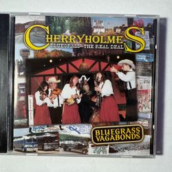 CHERRYHOLMES "BLUEGRASS VAGABONDS" REAL DEAL CD ** NEW ** RARE