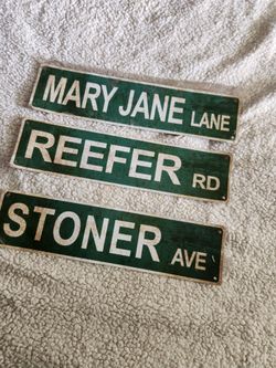Brand New Set of 3 Novelty Weed Street Signs (Mary Jane Lane, Reefer Rd, Stoner Ave)