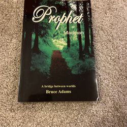 Bruce Adams Prophet or Madman Autographed Copy