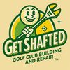 Get Shafted Golf Club Repair