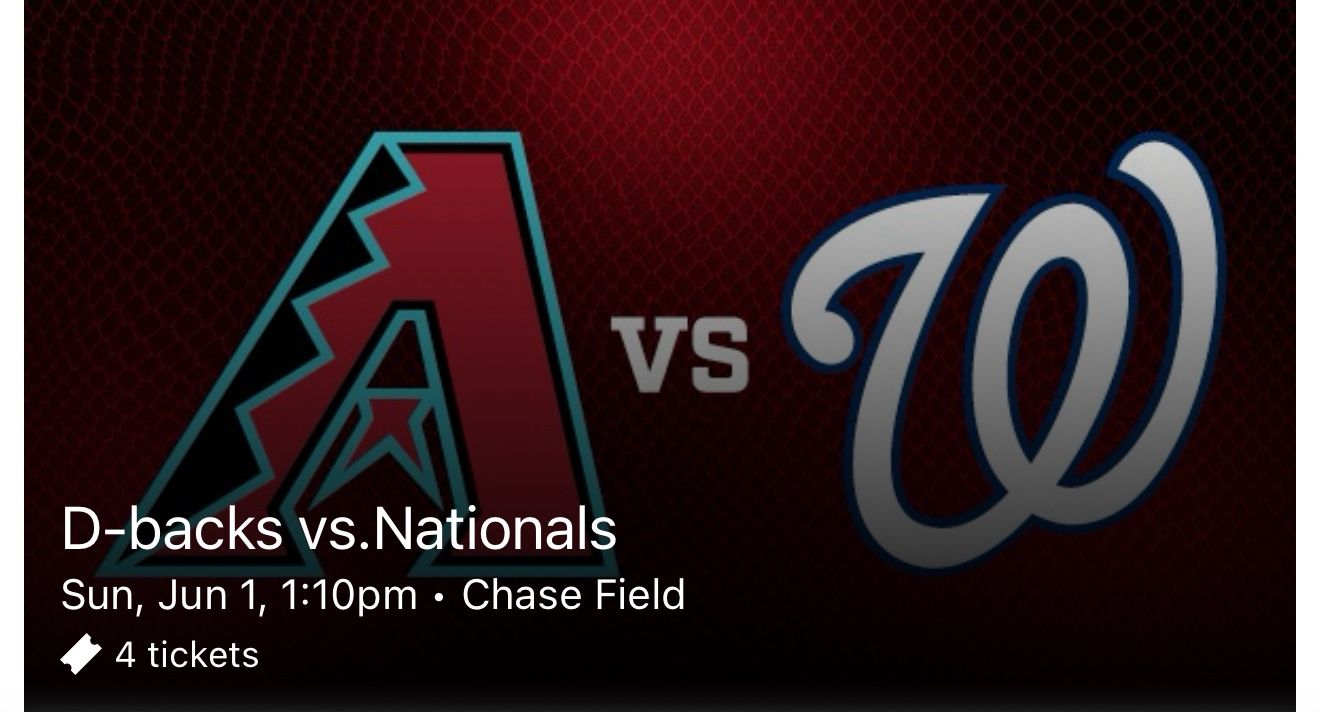 DBacks/Nationals (4) Tickets Sunday 6/1 Lower Level