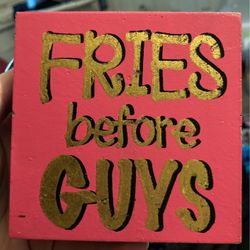 Fries before guys room sign 