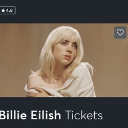 4 Tickets:  Billie Eilish: Happier Than Ever, The Hometown Encore ($120 Each / Premium Seats)