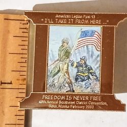American Legion 9/11 Freedom Is Never Free Convention February 2003 Army Fireman Firefighter Alaska Collectible Lapel Pin A-1