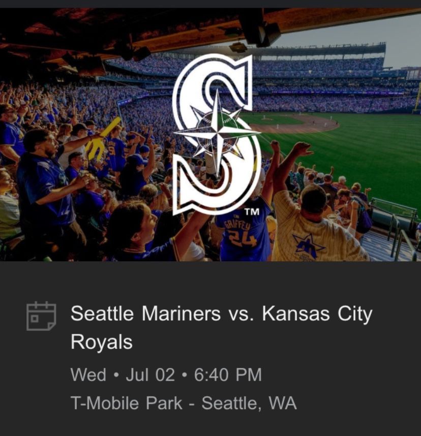 5 Tickets To Mariners Vs Kansas City Royals July 2nd
