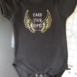 Earn Your Respect Baby Onesies And Baby Bibs