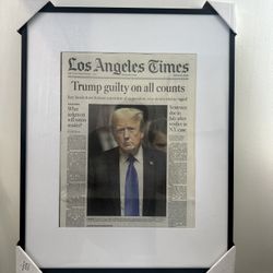 Los Angeles Times Donald Trump Guilty Newspaper