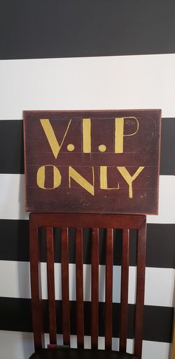 VIP ONLY WOOD SIGN
