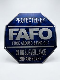 FAFO Blue Octagon Metal Sign 15.5x15.5 18 Gauge Steel W