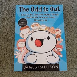 The Odd 1s Out: How to Be Cool and Other Things I Definitely Learned from Growin