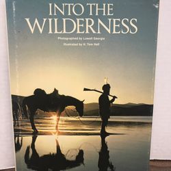 Into the wilderness vintage hardcover book  Jacket cover have wear and tear and previous ownersbname writtenuon first page . The book is in good condi
