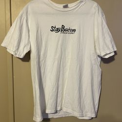 Stay Positive Supreme Shirt 