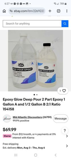 Epoxy Glow Deep Pour 2 Part Epoxy 1 Gallon A and 1/2 Gallon B 2:1 Ratio $40