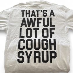Size XL Cough Syrup 