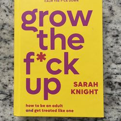 Grow the f*ck up book - new