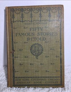VTG 1896 Eclectic Readings Fifty Famous Stories Retold Antique Hardcover Book