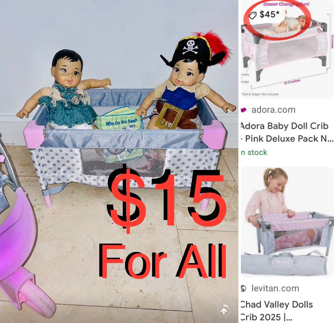 $15 For All Baby Dolls Twins with a playpen/crib and a free toy stroller