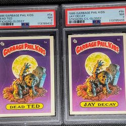 1985 Garbage Pail Kids Series 1 DEAD TED #5a & JAY DECAY #5b  GLOSSY PSA 7 GRADE