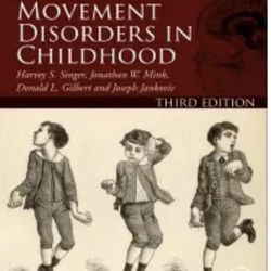 Movement Disorders in Childhood 3rd Edition