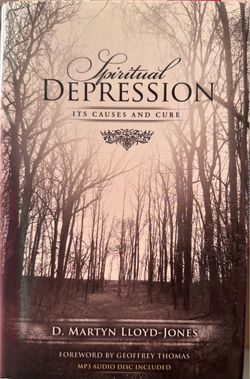 Spiritual Depression: Its Causes and Cure
