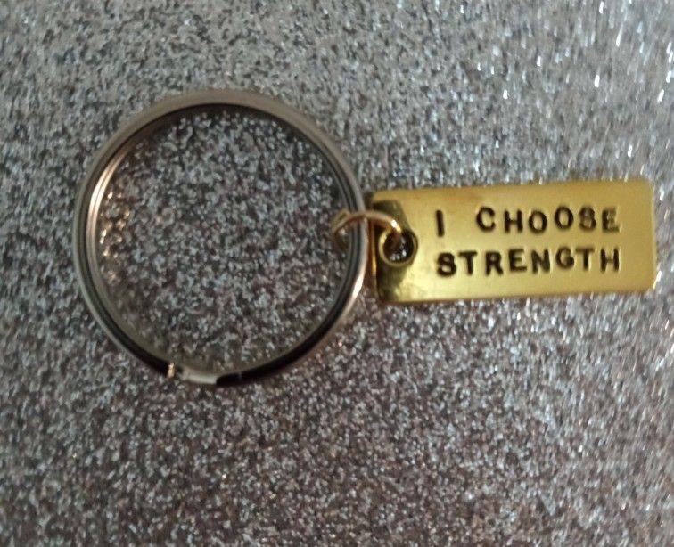 I Choose Strength Key Chain