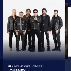 2 Floor Tixs To See Journey on 04/22 $700