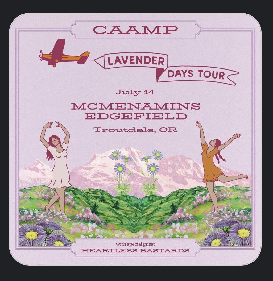 2 Tickets For CAAMP show At Edgefield Tonight!